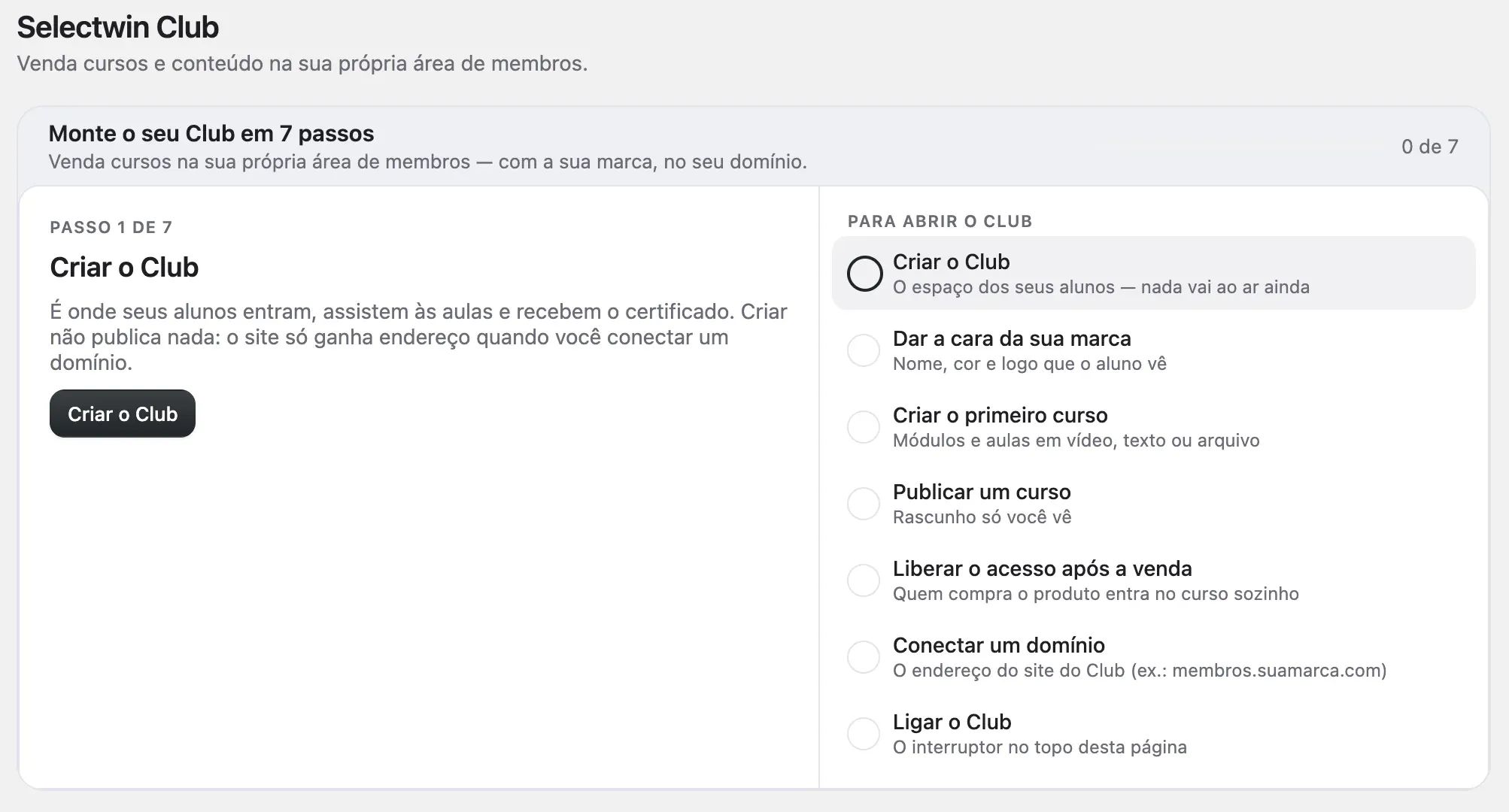 O guia Monte o seu Club em 7 passos, na Visão geral do Selectwin Club, com o primeiro passo, Criar o Club, em destaque